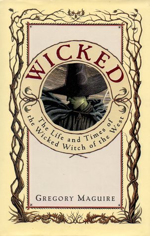 Wicked: The Life and Times of the Wicked Witch of the West from Bookcylce