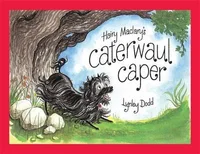 Hairy Maclary’s Caterwaul Caper from Bookcylce